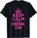 Keep Calm Drink Unisex T-shirt, Sweatshirt, Hoodie (1)