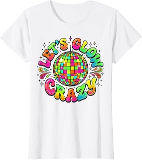 Let Us Go Crazy Retro Disco Ball Dance Party Unisex T-shirt, Sweatshirt, Hoodie (1)