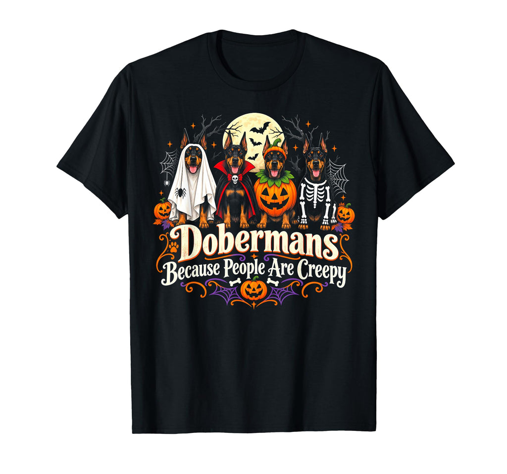 Dobermans Because People Creepy Halloween Dog Unisex T-shirt, Sweatshirt, Hoodie (1)