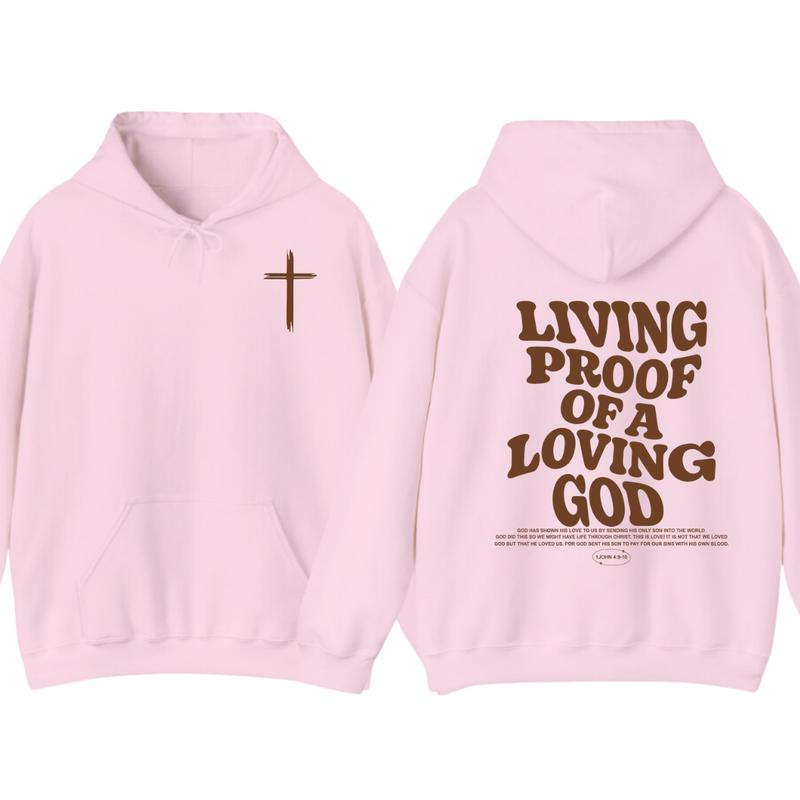 Living Proof of a Loving God Faith and Love Hoodie, Church Hoodie T-Shirts, Sweatshirt | PureTeeCo.com (Image 5)
