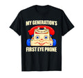 Generation'S First Phone Quotes Unisex T-shirt, Sweatshirt, Hoodie (1)