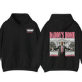 Daddyâ€™s Home Hoodie, Daddy 2024 Shirt, Hoodie, Trummmp will be the president of the United States, Trum... (Image 1)