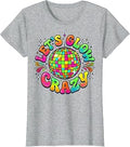 Let Us Go Crazy Retro Disco Ball Dance Party Unisex T-shirt, Sweatshirt, Hoodie (1)