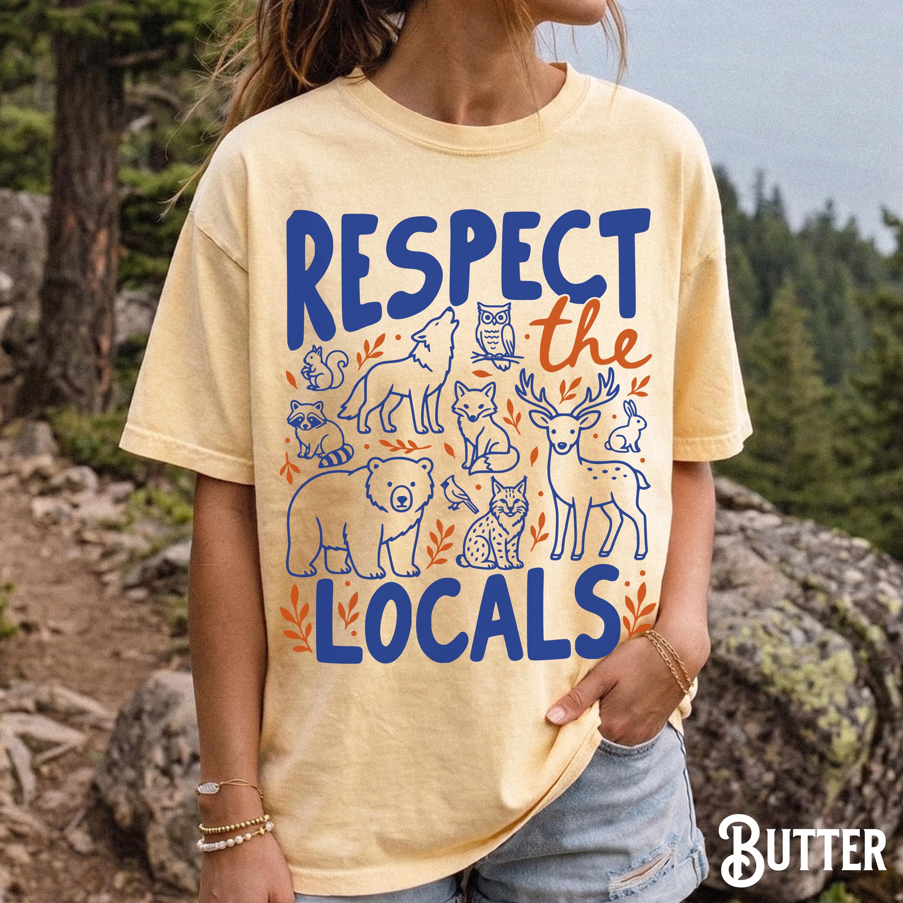 Comfort Colors National Park Respect Locals Tee Camping Granola Girl Nature Lover Park Ranger Woodland Animals (2)