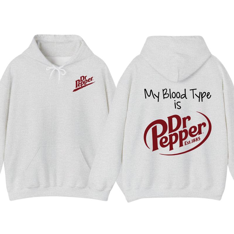 Dr Pepper Hoodie, TShirt, My Bl Type Is Dr Pepper T-Shirt 2 Sided T-Shirt For Men And Women Sweatshirt (Image 2)