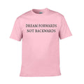 dream forwards not backwards pink t-shirt Hoodie, Sweatshirt | PureTeeCo.com