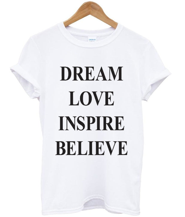 dream love inspire believe t-shirt Hoodie, Sweatshirt | PureTeeCo.com