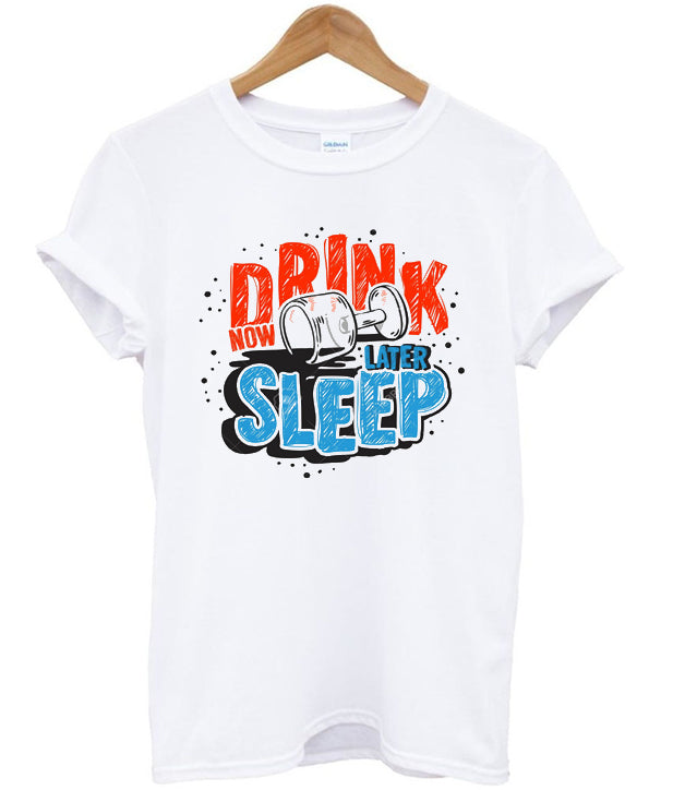 drink now sleep later t-shirt Hoodie, Sweatshirt | PureTeeCo.com
