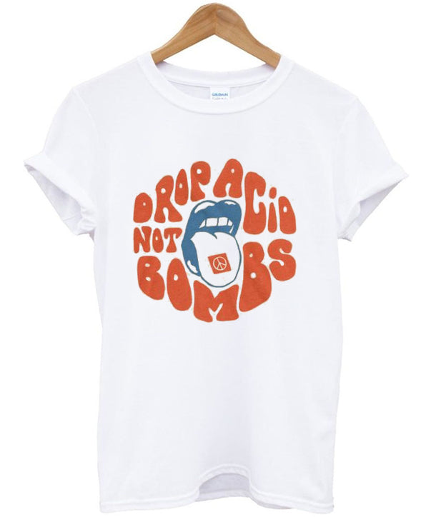 drop acid not bombs t-shirt Hoodie, Sweatshirt | PureTeeCo.com