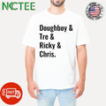 Doughboy &amp; Tre &amp; Ricky &amp; Chris Shirt