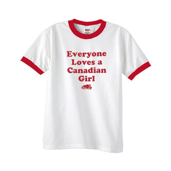 everyone loves a canadian girl ringer tshirt Hoodie, Sweatshirt | PureTeeCo.com
