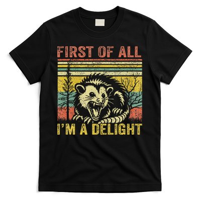 First Of All IM A Delight Funny Quote T-Shirt Hoodie, Sweatshirt | PureTeeCo.com