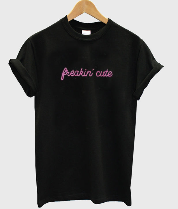 freakin cute t-shirt Hoodie, Sweatshirt | PureTeeCo.com