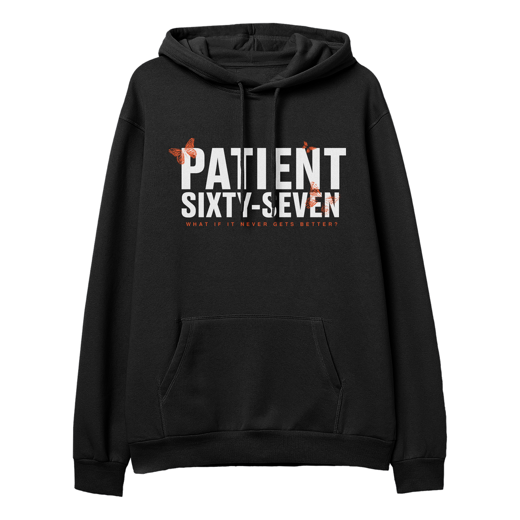 Patient Sixty-Seven - What If It Never Gets Better Hoodie T-Shirts, Sweatshirt | PureTeeCo.com (Image 2)