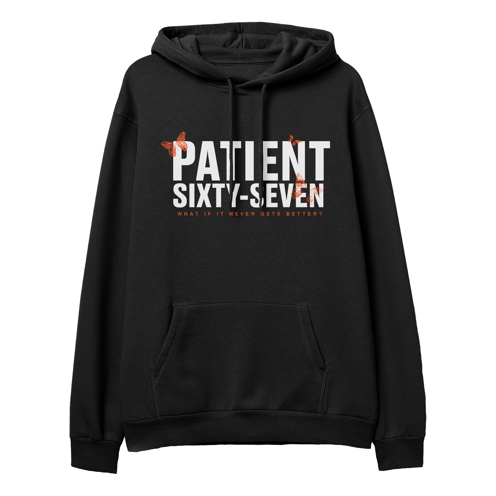 Patient Sixty-Seven - What If It Never Gets Better Hoodie T-Shirts, Sweatshirt | PureTeeCo.com (Image 2)