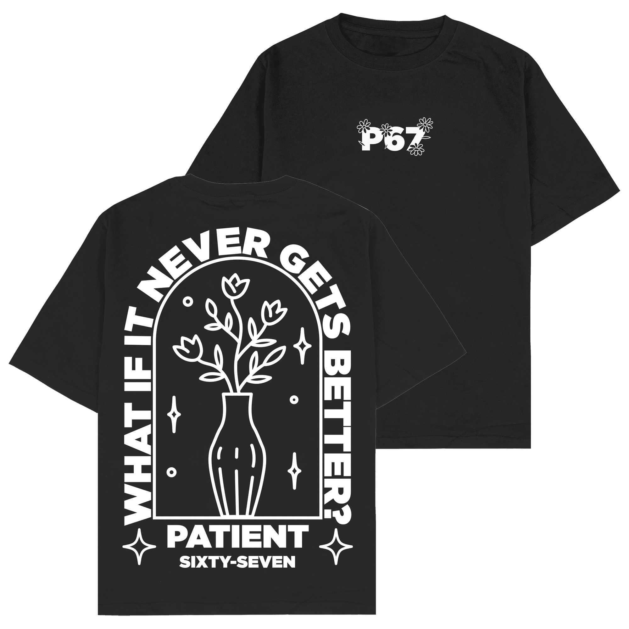 Patient Sixty-Seven - Flower T-Shirt Hoodie, Sweatshirt | PureTeeCo.com (Image 1)