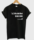 fuck being perfect t-shirt Hoodie, Sweatshirt | PureTeeCo.com