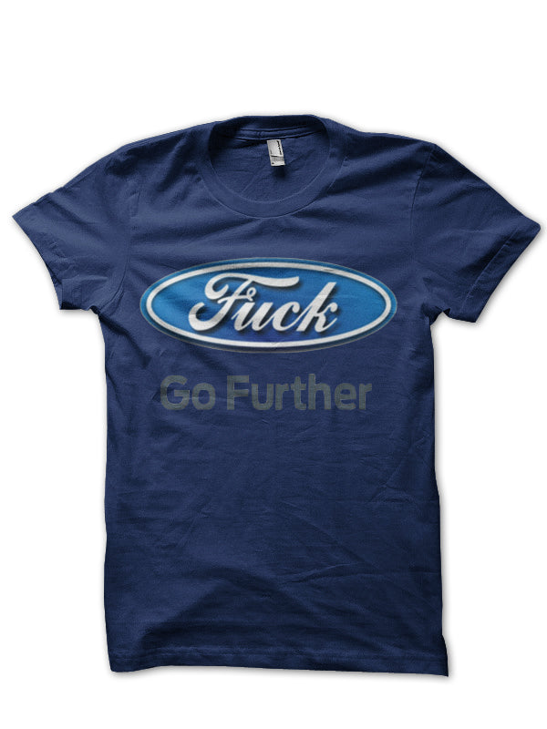 Fuck Go Further Navy Blue T-Shirt Hoodie, Sweatshirt | PureTeeCo.com