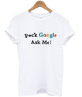 fuck google ask me t-shirt Hoodie, Sweatshirt | PureTeeCo.com