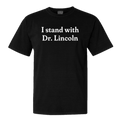 I Stand With Dr. Lincoln Shirt Patriotic T-Shirt Birthday Gift for Husband Hoodie, Sweatshirt | PureTeeCo.com