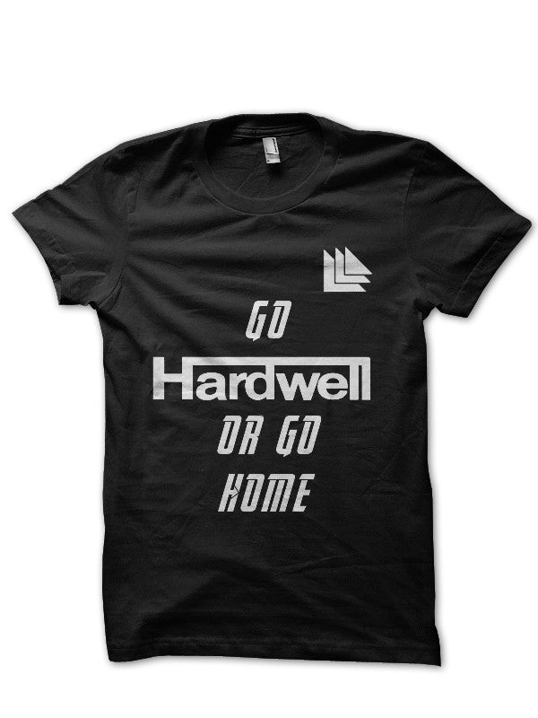 Go Hardwell Or Go Home Black T-Shirt Hoodie, Sweatshirt | PureTeeCo.com