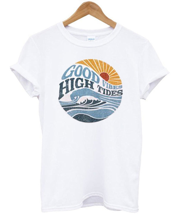 good vibes high tides t-shirt Hoodie, Sweatshirt | PureTeeCo.com
