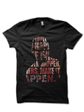 Make It Happen Black T-Shirt Hoodie, Sweatshirt | PureTeeCo.com