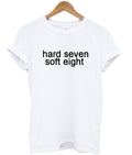 hard seven soft eight t-shirt Hoodie, Sweatshirt | PureTeeCo.com