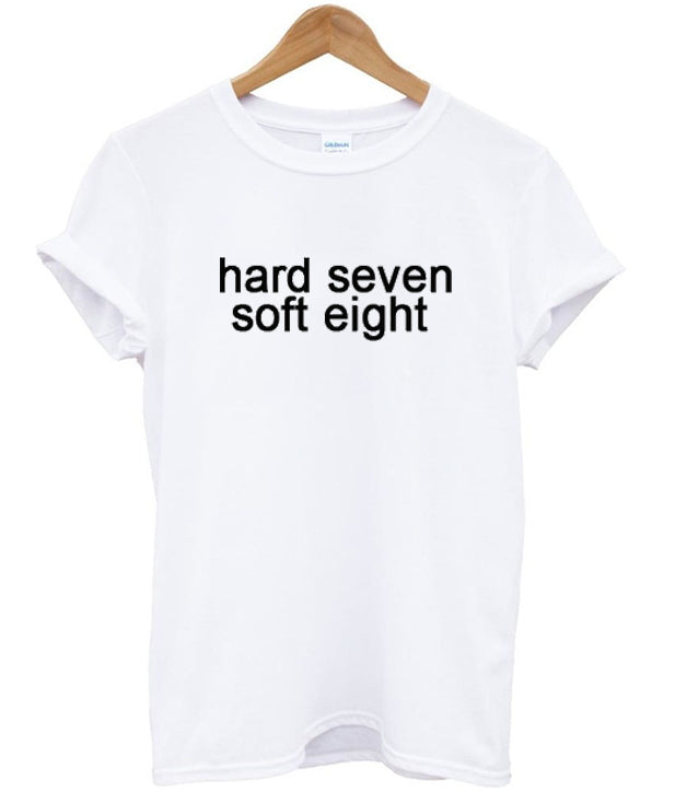 hard seven soft eight t-shirt Hoodie, Sweatshirt | PureTeeCo.com