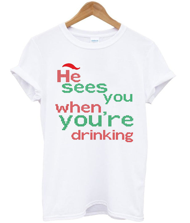 he sees you when you’re drinking t-shirt Hoodie, Sweatshirt | PureTeeCo.com