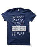 Heavy Metal Broke My Heart T-Shirt Hoodie, Sweatshirt | PureTeeCo.com