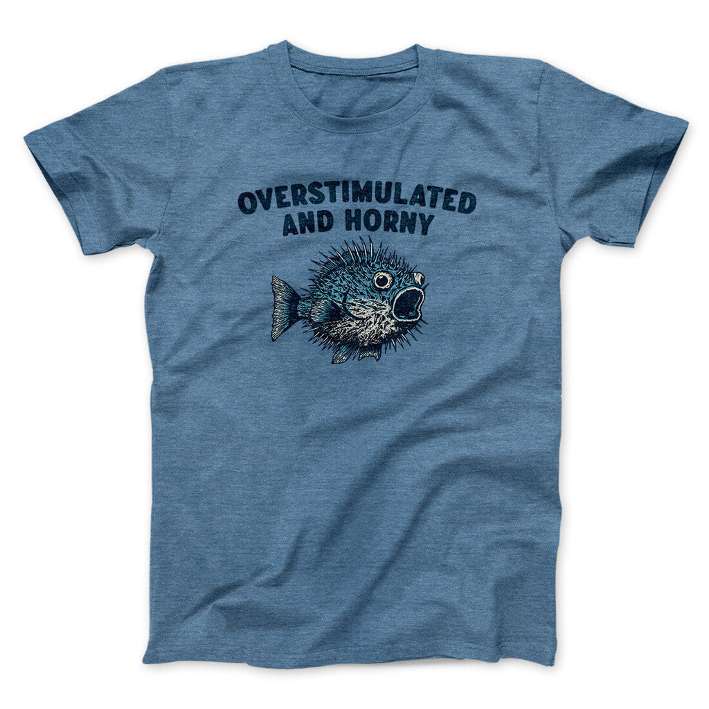 Overstimulated And Horny Men/Unisex T-Shirt Hoodie, Sweatshirt | PureTeeCo.com (Image 3)