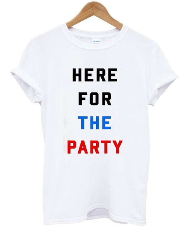 here for to the party t-shirt Hoodie, Sweatshirt | PureTeeCo.com