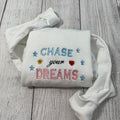 Chase your dream Embroidered sweatshirt; motivational  embroidered crewneck; gift for her/him custom embroidery crewneck...