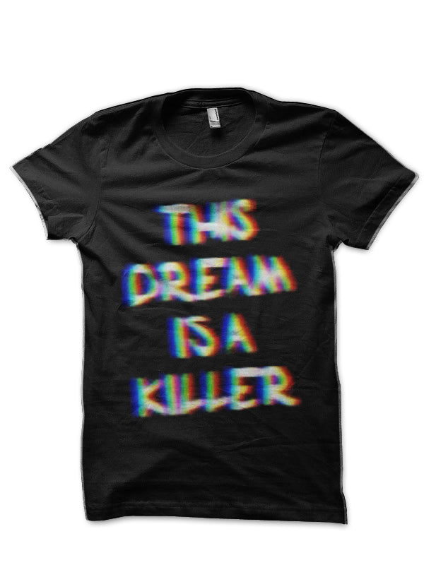 His Dream Is A Killer Illusion Black T-Shirt Hoodie, Sweatshirt | PureTeeCo.com