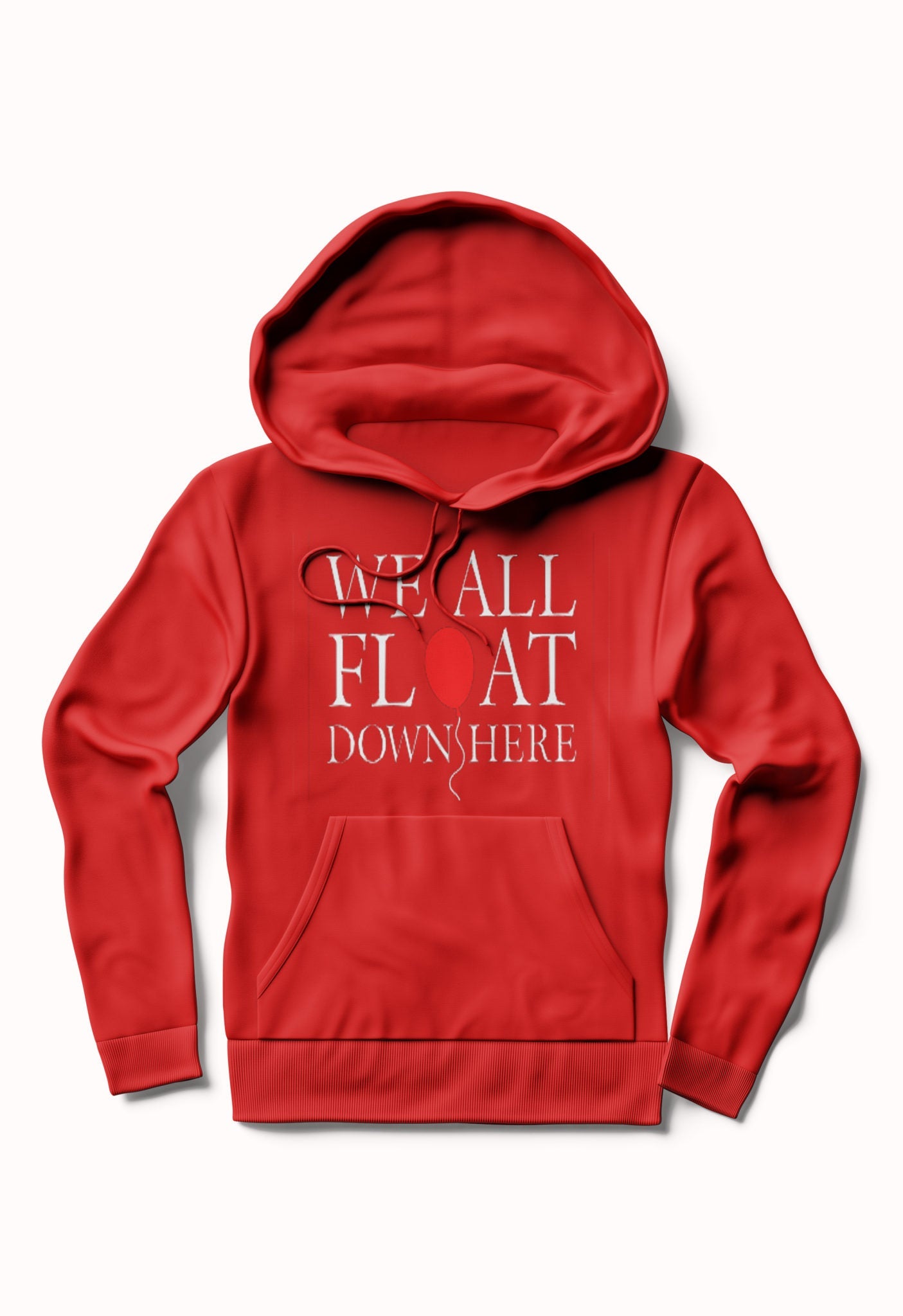 We all float down here Hoodie T-Shirts, Sweatshirt | PureTeeCo.com