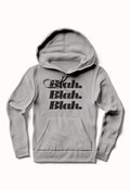 Blah Blah Blah Grey Hoodie T-Shirts, Sweatshirt | PureTeeCo.com
