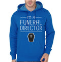 Iâ€™m A Funeral Director Hoodie T-Shirts, Sweatshirt | PureTeeCo.com
