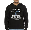 Tshirt Gift For Djs â€“ Psychotic Black Hoodie Sweatshirt | PureTeeCo.com