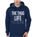 The Thug Life Chose Me Hoodie T-Shirts, Sweatshirt | PureTeeCo.com