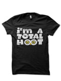 I Am A Total Hoot Half Sleeve T-Shirt Hoodie, Sweatshirt | PureTeeCo.com
