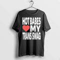Hot Babes Love My Trans Swag 0 Tshirts Sweater