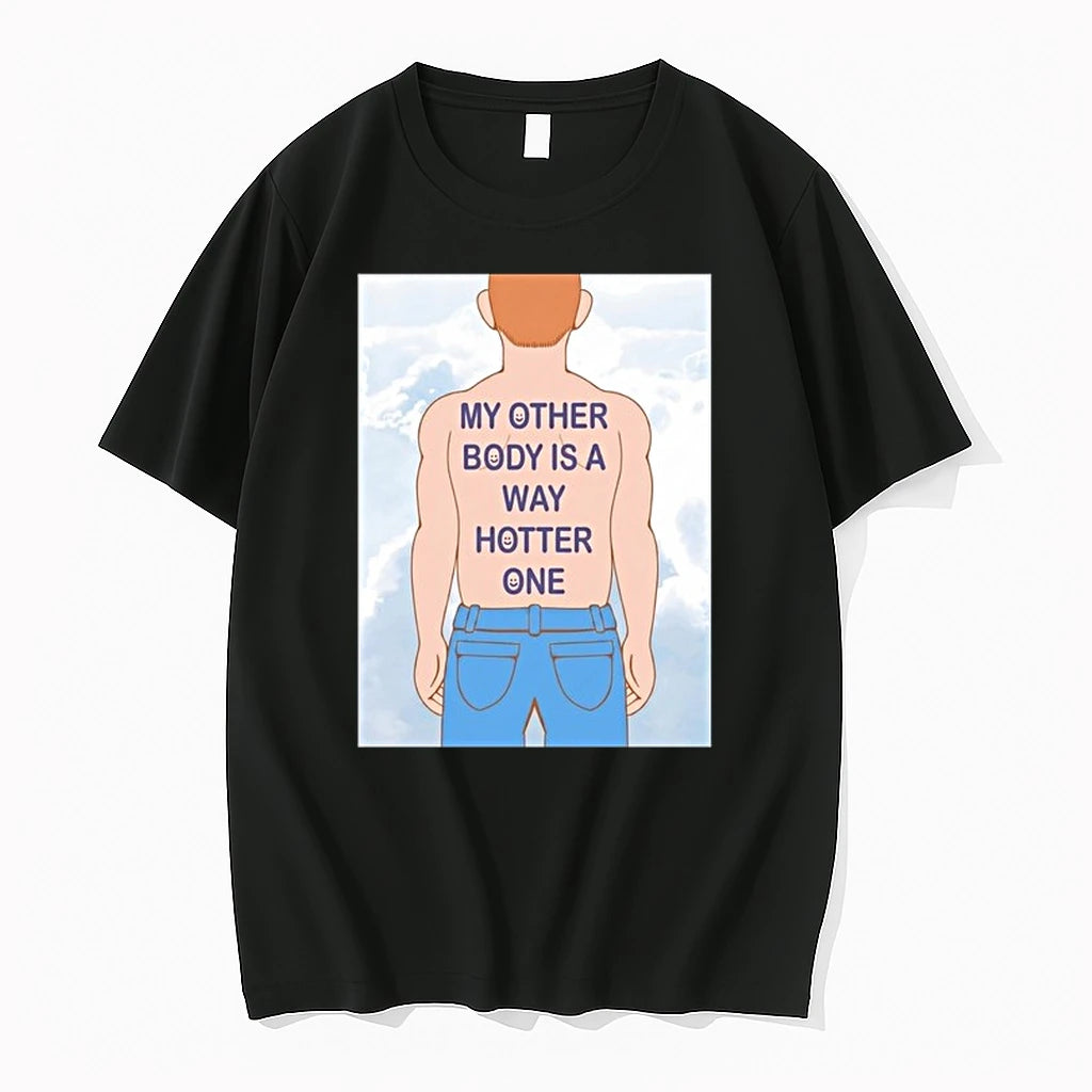 Human My Other Body Is A Way Hotter One 0 Tshirts Sweater