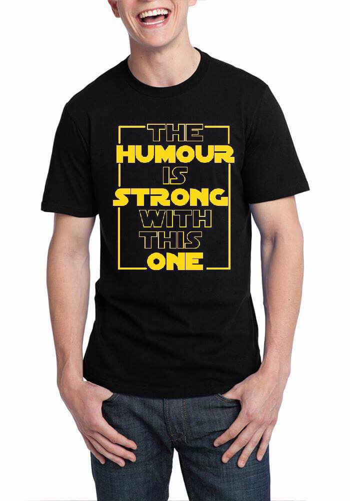The Humour Is Strong With This One Black T-Shirt Hoodie, Sweatshirt | PureTeeCo.com