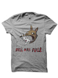 Hell Was Full T-Shirt Hoodie, Sweatshirt | PureTeeCo.com