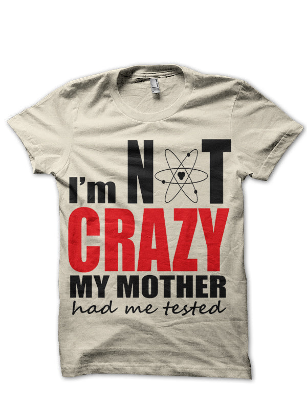 I Am Not Crazy T-Shirt Hoodie, Sweatshirt | PureTeeCo.com