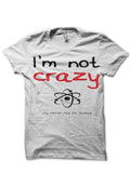 I Am Not Crazy T-Shirt Style001 Hoodie, Sweatshirt | PureTeeCo.com