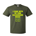 i come with my own background music tshirt Hoodie, Sweatshirt | PureTeeCo.com
