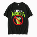 I Hate Matcha 0 Tshirts Sweater
