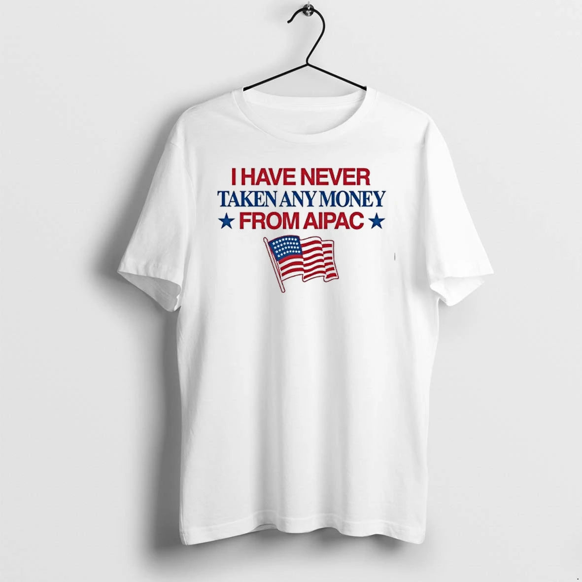 I Have Never Taken Any Money From Aipac 0 Tshirts Sweater